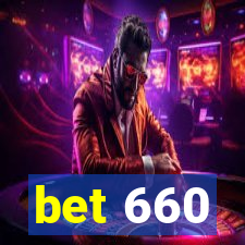 bet 660